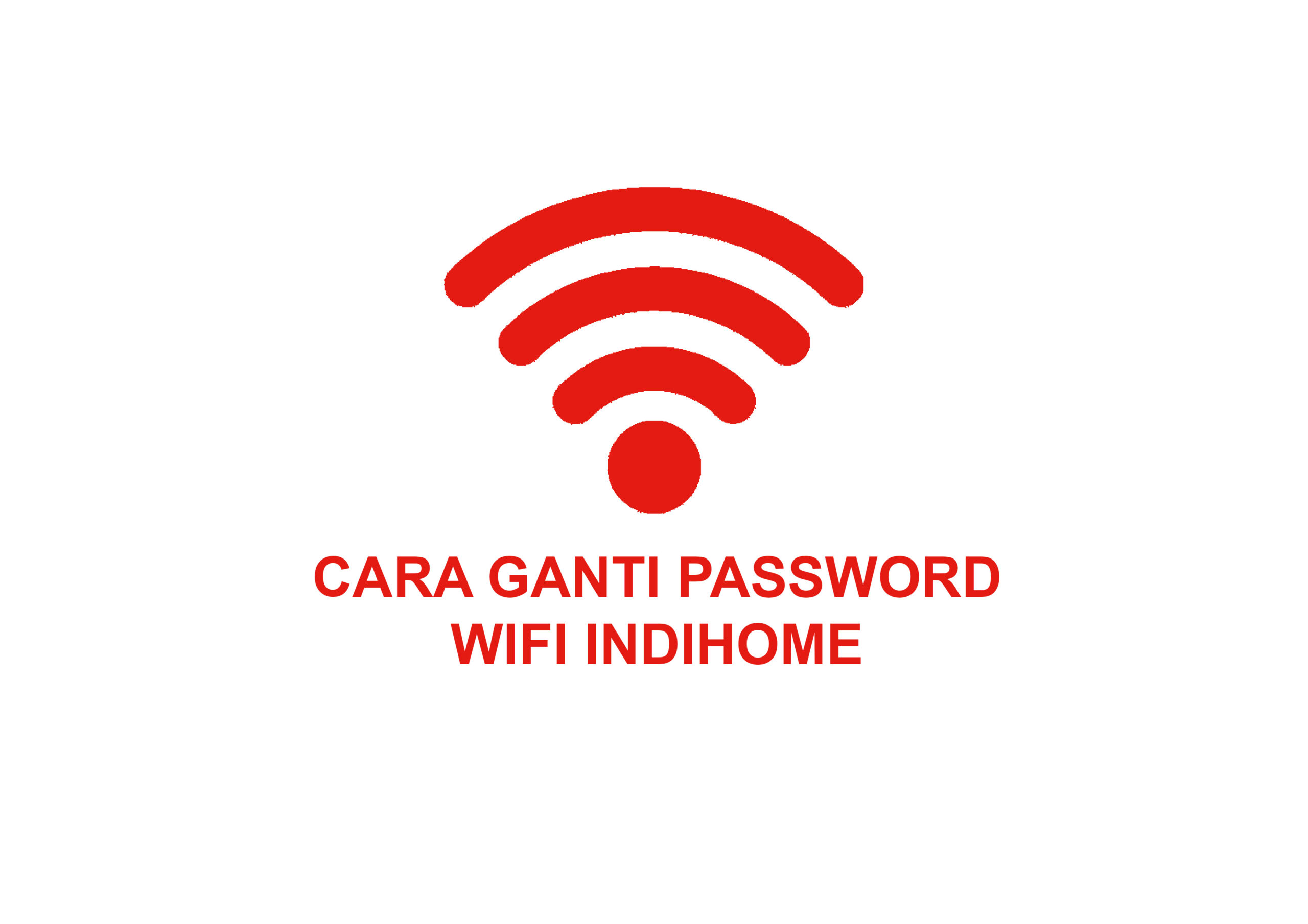 ganti passowrd wifi